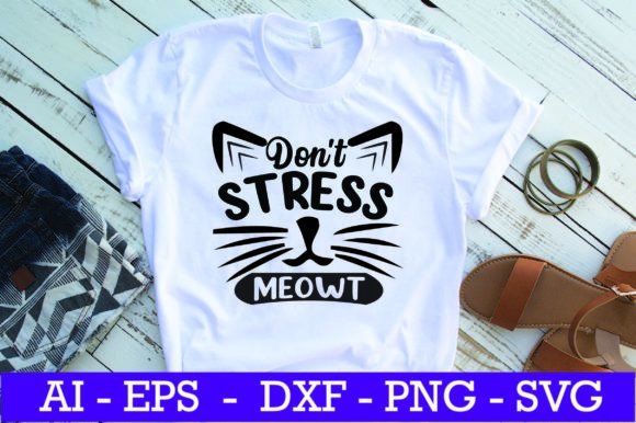 Don t Stress Meowt Cat SVG Design Review