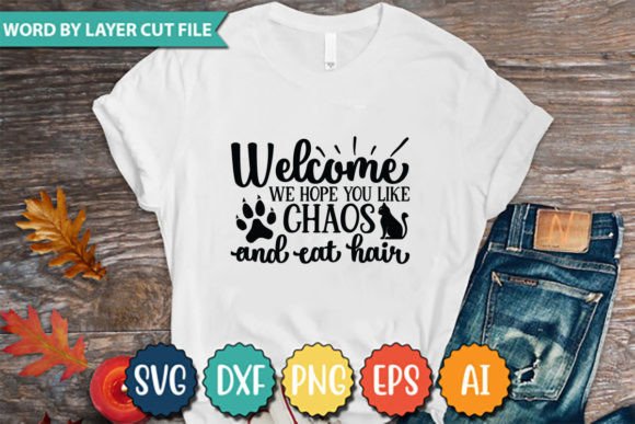 Welcome We Hope You Like Chaos and Cat