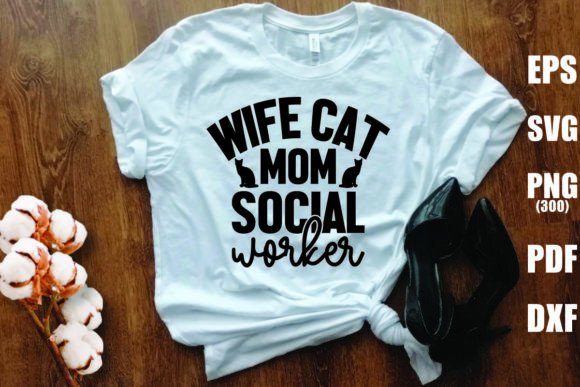 Wife Cat Mom Social Worker Embroidery Design Review